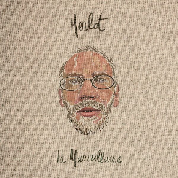 Merlot : La Marseillaise